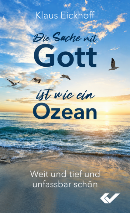 Die Sache mit Gott ist wie ein Ozean